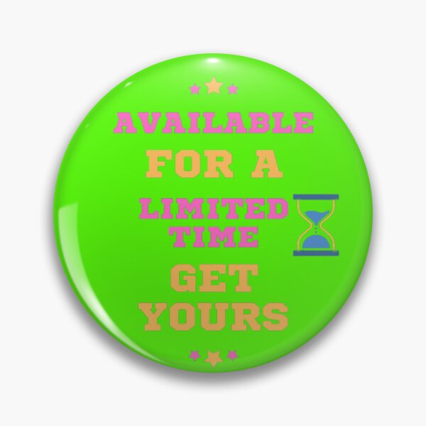 Item preview, Available For A Limited Time Get Yours designed and sold by laurateamart.