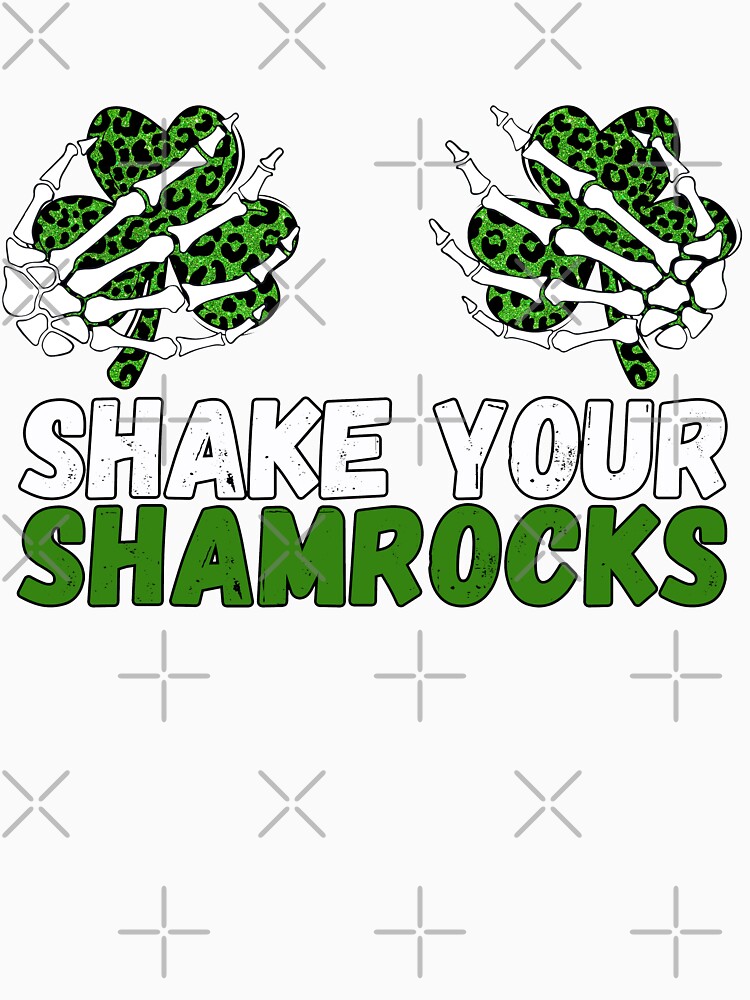  Shake Your Shamrocks - Funny Irish Shamrock Boobs T