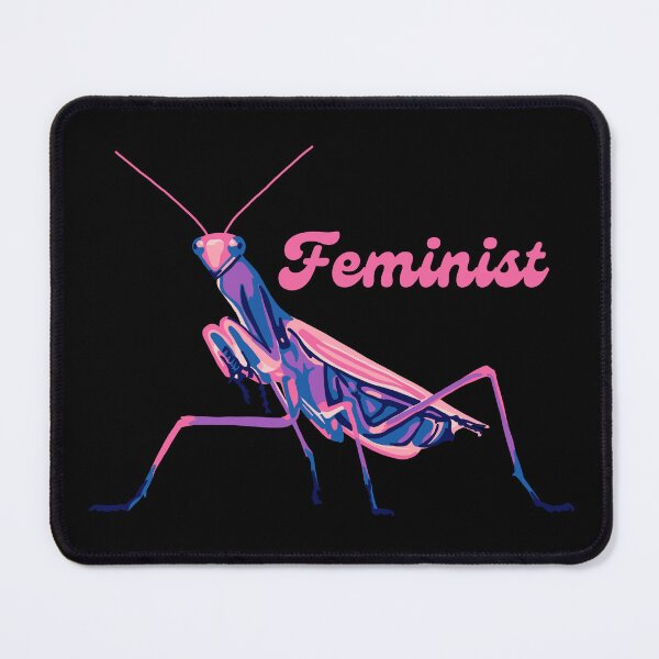 Item preview, Praying Mantis is a Feminist designed and sold by Unhinged Heather.