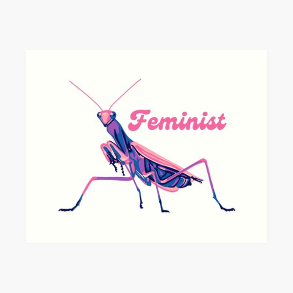 Item preview, Praying Mantis is a Feminist designed and sold by Unhinged Heather.