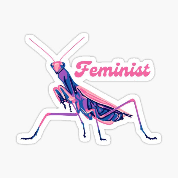 Item preview, Praying Mantis is a Feminist designed and sold by Unhinged Heather.