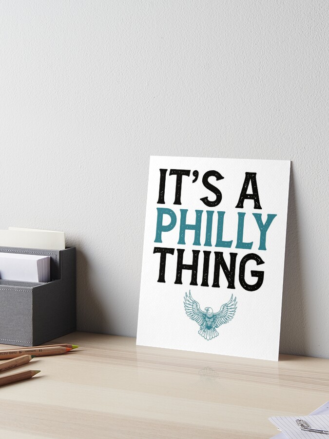 It's A Philly Thing Philadelphia Football Philly Eagle Poster by fezztee