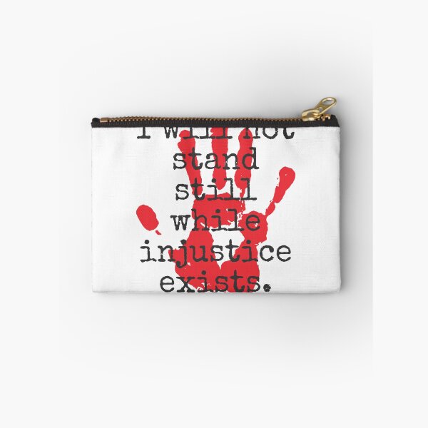 Item preview, I Will Not Stand Still While Injustice Exists - Inspirational Quotes designed and sold by CrankyOldDude.