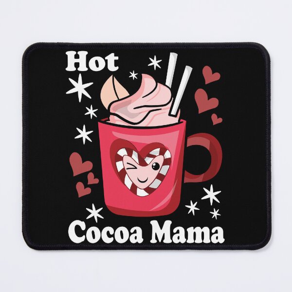 Item preview, Hot Cocoa Mama | Cute and Funny Delicious Hot Chocolate - Black designed and sold by PearlMoonGrapes.
