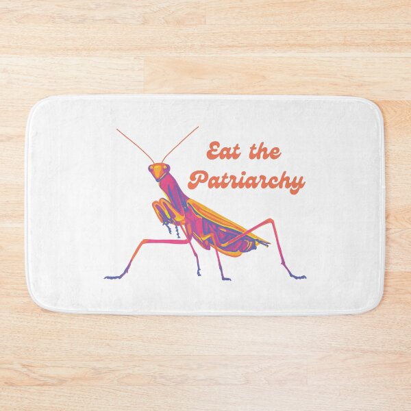 Item preview, Praying Mantis Will Eat The Patriarchy designed and sold by Unhinged Heather.