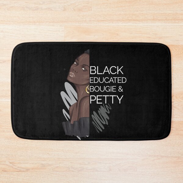 Item preview, Black Educated Bougie Petty Melanin Poppin Dripping Afro American Black Girl designed and sold by Ngan-Jasmine.