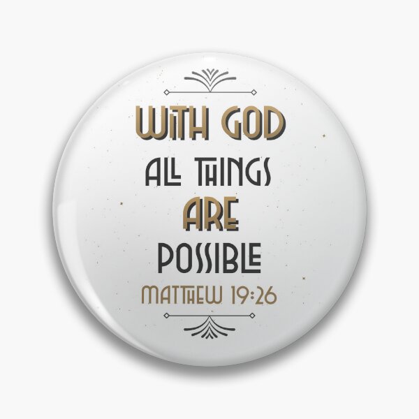 Item preview, With God all things are possible, Matthew 19:26 designed and sold by Designsbyeliane.
