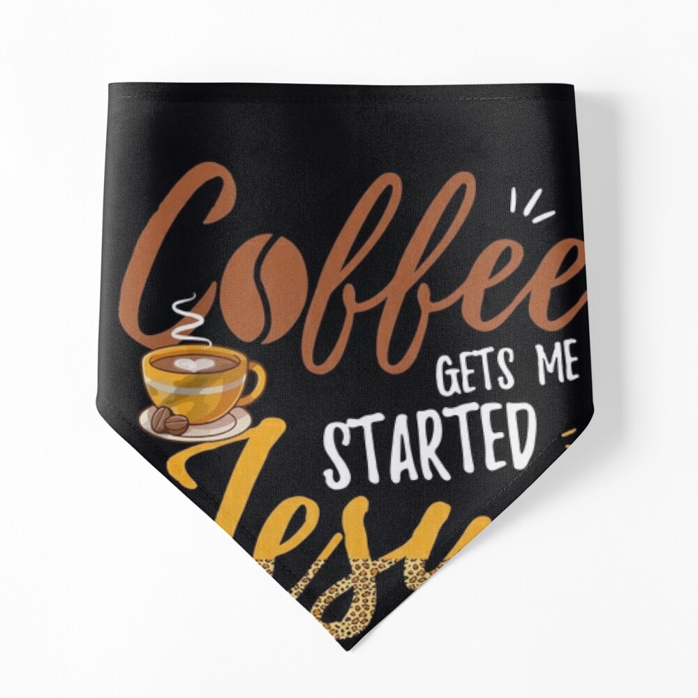 Give Me Coffee To Get Me Started & Jesus To Keep Me Going Leopard Takeaway  Cup The Holy Cross Flowers Shirt - TeePython