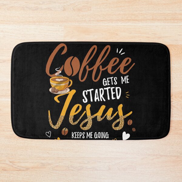 Item preview, Coffee Gets Me Started Jesus Keeps Me Going Leopard designed and sold by Dressed For  Duty.
