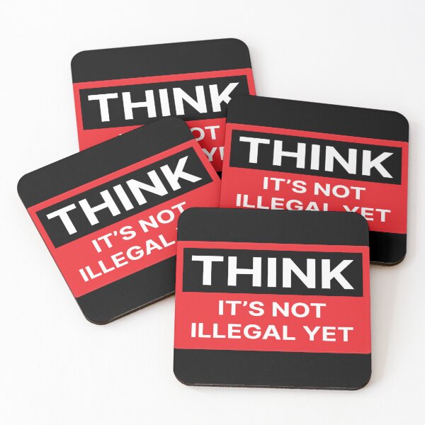Item preview, Think Is Not Illegal Yet funny  designed and sold by 4U ⭐️⭐️⭐️⭐️⭐️.