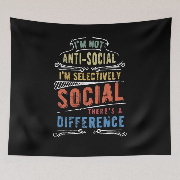 Item preview, Not Antisocial Im Selectively Social Sarcastic Humor designed and sold by Dressed For  Duty.