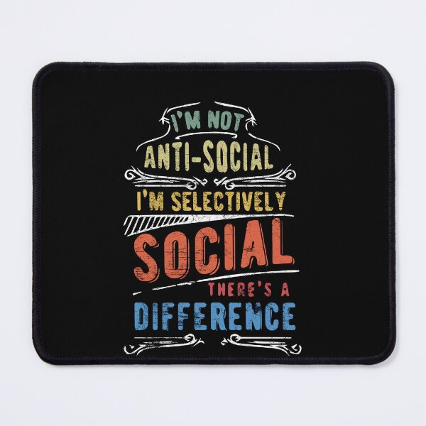 Item preview, Not Antisocial Im Selectively Social Sarcastic Humor designed and sold by Dressed For Duty.