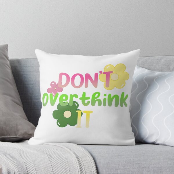 Item preview, Don’t overthink it designed and sold by NatashaMarie95.