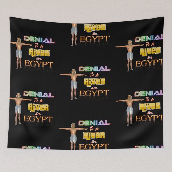 Item preview, Denial is a River in Egypt (word art variant) designed and sold by snazzyseagull.