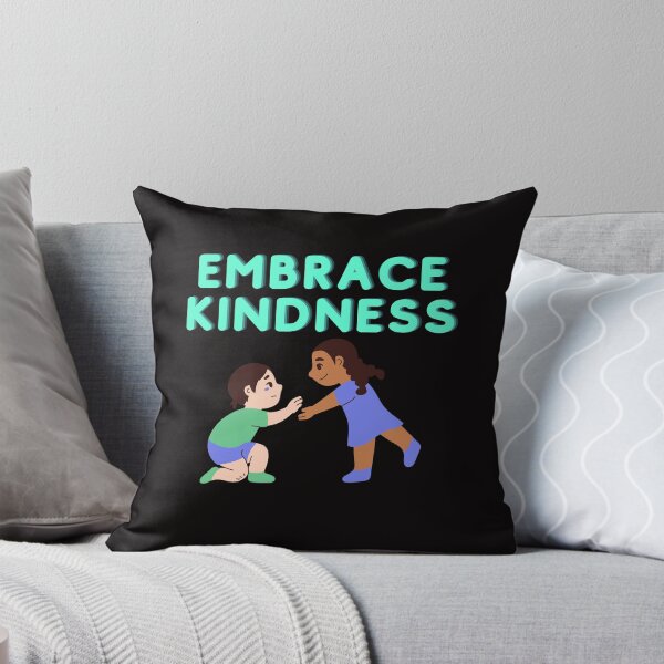 Embrace Kindness! Light Green Print Design Throw Pillow