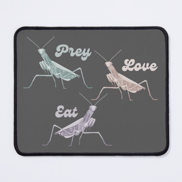 Item preview, Praying Mantis - Prey Love Eat  designed and sold by Unhinged Heather.