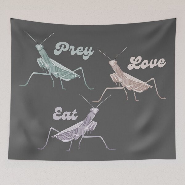 Item preview, Praying Mantis - Prey Love Eat  designed and sold by Unhinged Heather.
