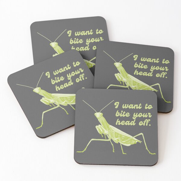 Item preview, Praying Mantis Wants To Bite Your Head Off designed and sold by Unhinged Heather.