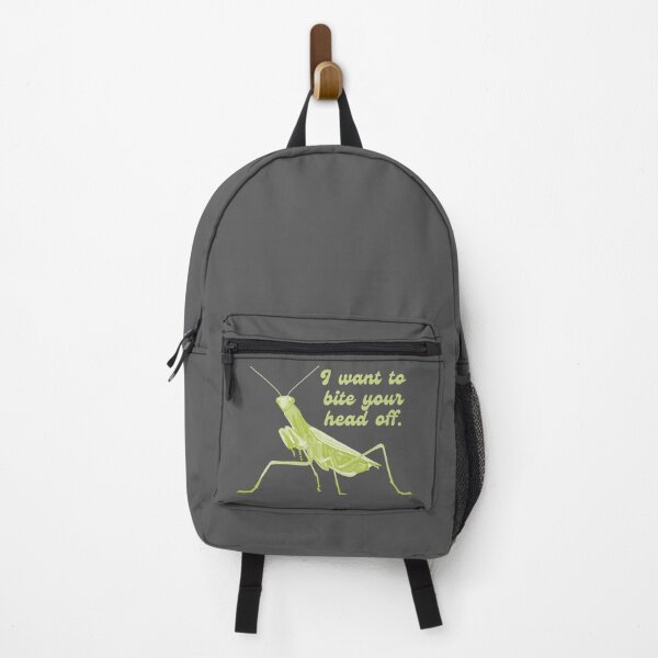Item preview, Praying Mantis Wants To Bite Your Head Off designed and sold by Unhinged Heather.