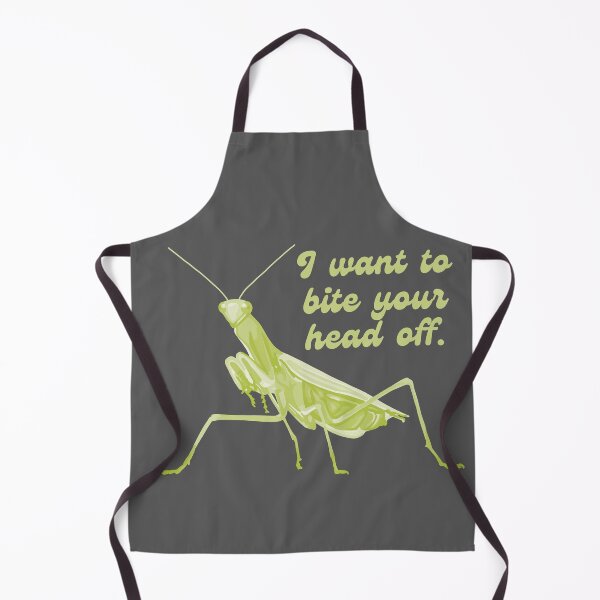Item preview, Praying Mantis Wants To Bite Your Head Off designed and sold by Unhinged Heather.