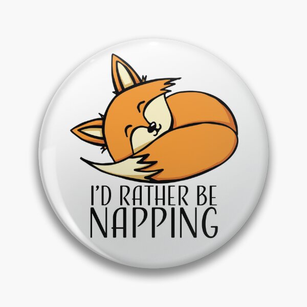 Item preview, I'd Rather Be Napping [Fox] designed and sold by Kristine Slipson.