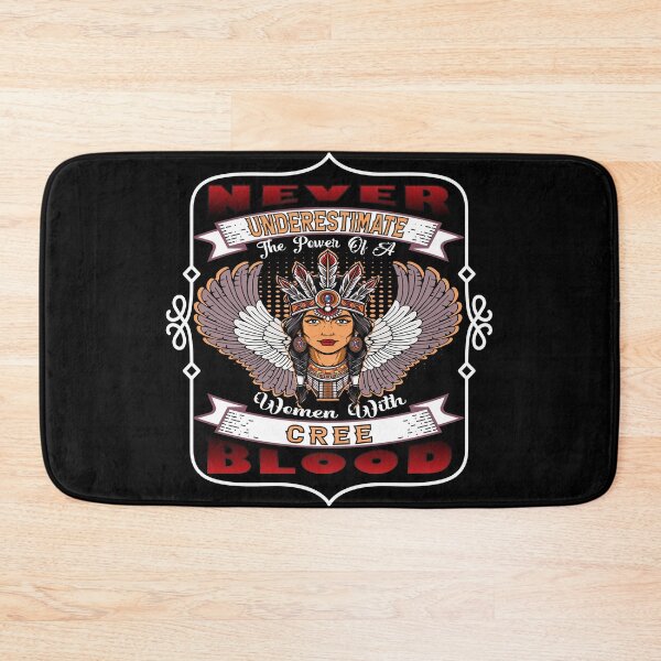 Item preview, Never Underestimate The Power Of A Native Woman With Cree Blood  designed and sold by mixedshop.