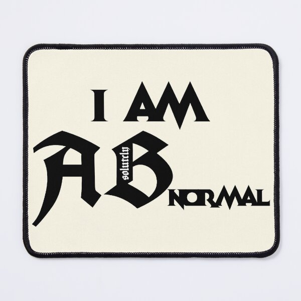 Item preview, I am ABsolutely normal designed and sold by BigCreation.