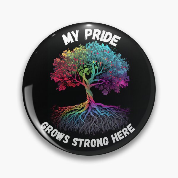 Item preview, My pride grows strong here designed and sold by Justin Haas.