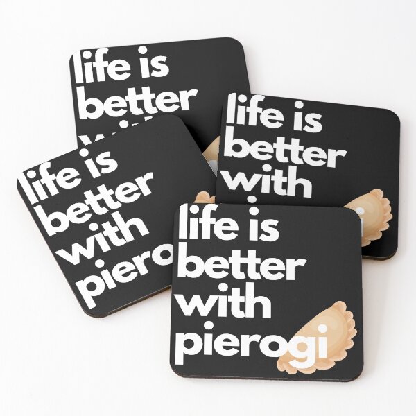 Item preview, Life Is Better With Pierogi designed and sold by steelskydesigns.