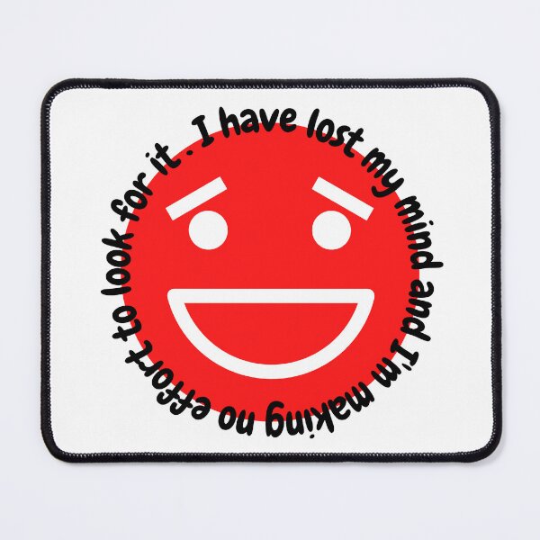 Item preview, I have lost my mind and I'm making no effort to look for it T-shirt classique designed and sold by hagawi.
