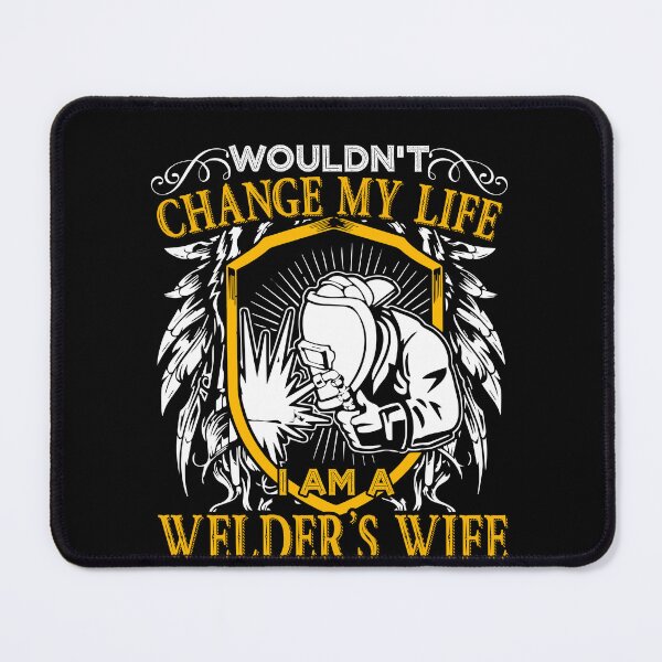 Item preview, Welder - I Am A Welder's Wife designed and sold by UnknownArtistt.