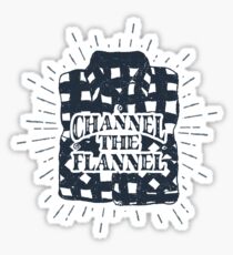 Channel the Flannel for Plaid Lovers Sticker