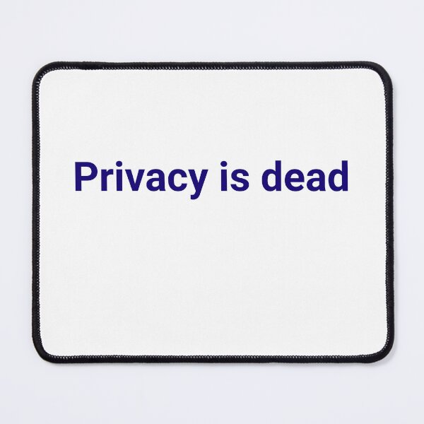 Item preview, Privacy is dead sticker designed and sold by Bright-Store.