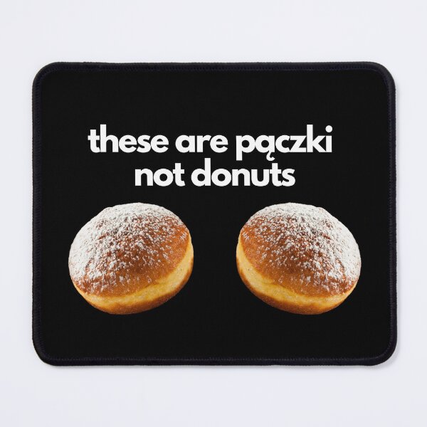 Item preview, These Are Paczki Not Donuts designed and sold by steelskydesigns.
