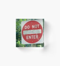 Do Not Enter Acrylic Block