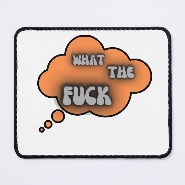 Item preview, What the FUCK designed and sold by funnynasty.