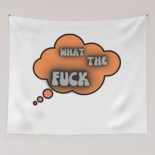 Item preview, What the FUCK designed and sold by funnynasty.
