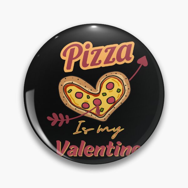 Artikelvorschau, Pizza ist mein Valentinstag entworfen und verkauft von Sanctum Cosmos.
