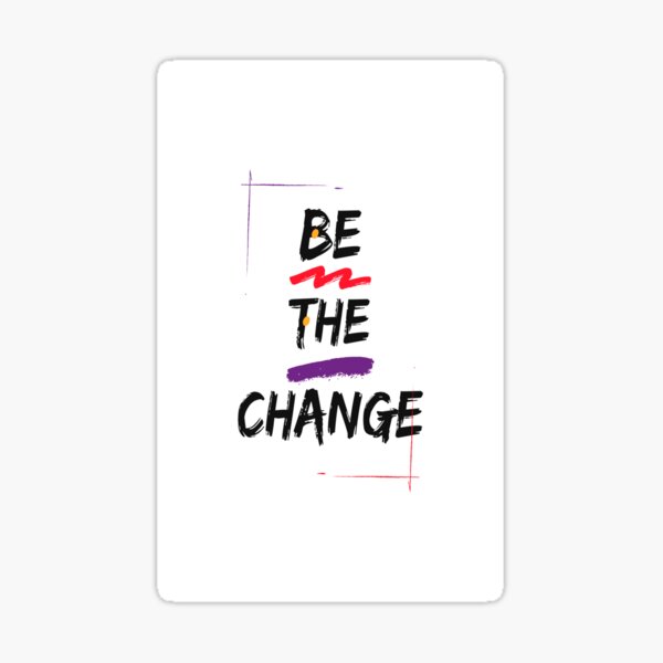 Item preview, Be The Change designed and sold by soul-T.