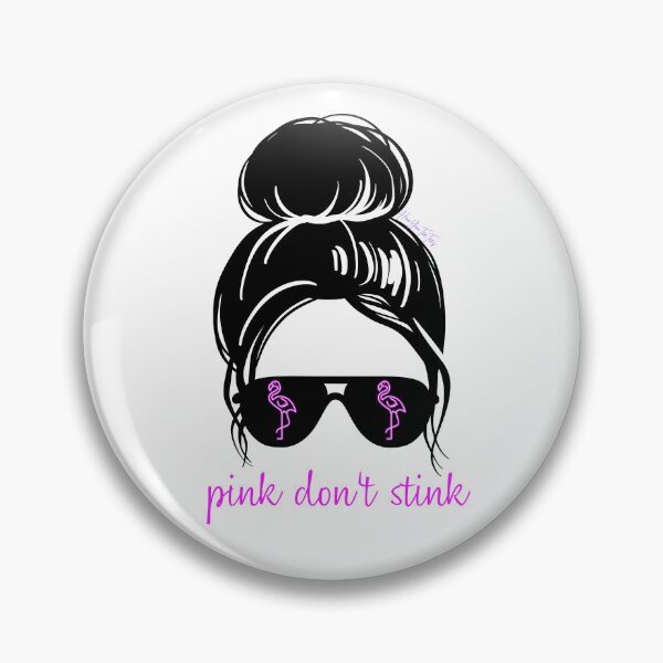 Item preview, Pink Don't Stink - Bun and Sunglasses designed and sold by HooYooTeeTees.