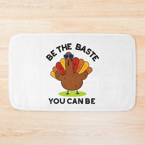 Item preview, Be The Baste You Can Be Funny Turkey Puns  designed and sold by punnybone.