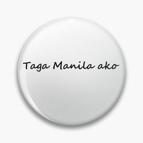 Artikelvorschau, „Taga Manila ako“ in Tagalog bedeutet „Ich komme aus Manila“ auf Englisch entworfen und verkauft von PabloBSanchez.