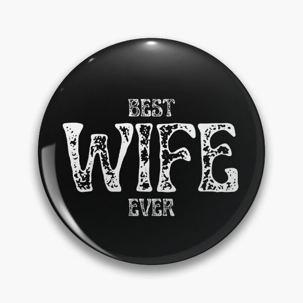Item preview, BEST WIFE EVER designed and sold by KitMonkeyUK.