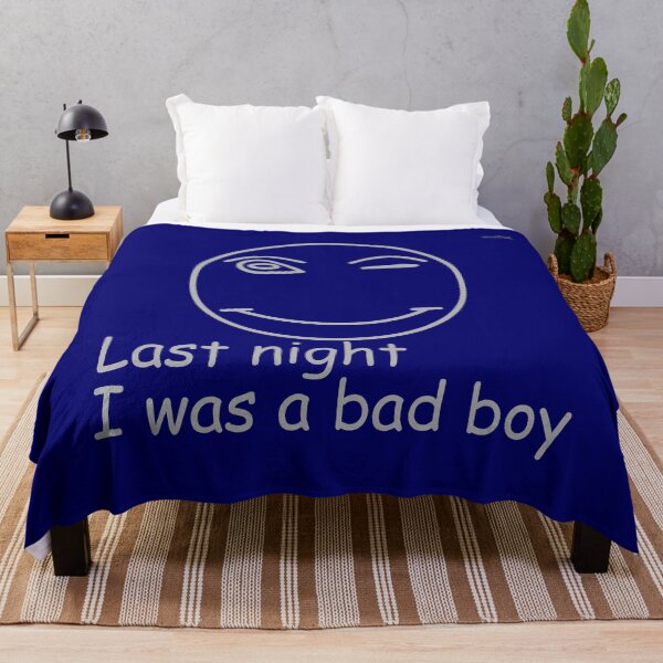 Item preview, Last night I was a bad boy designed and sold by wowitsmytshirt.