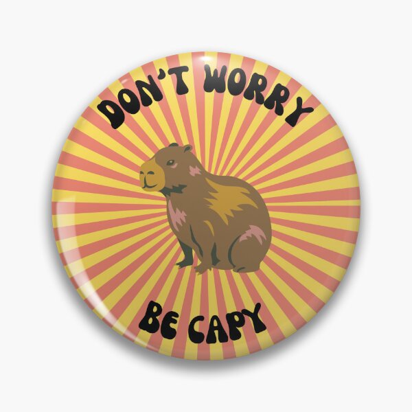Item preview, Don’t Worry, Be Capy designed and sold by cheyyshee.