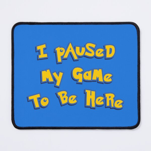 Item preview, I Paused My Game To Be Here Yellow Logo Parody designed and sold by everything4eva.