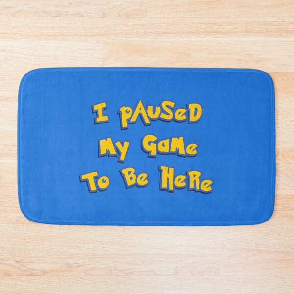 Item preview, I Paused My Game To Be Here Yellow Logo Parody designed and sold by everything4eva.