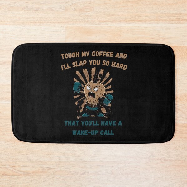 Item preview, Touch My Coffee I Will Slap You So Hard designed and sold by Cr4ftyCreations.