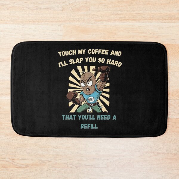 Item preview, Touch My Coffee I Will Slap You So Hard designed and sold by Cr4ftyCreations.