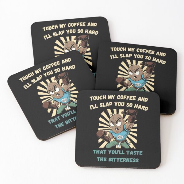 Item preview, Touch My Coffee I Will Slap You So Hard designed and sold by Cr4ftyCreations.